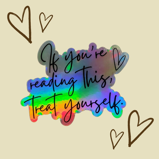treat yourself sticker