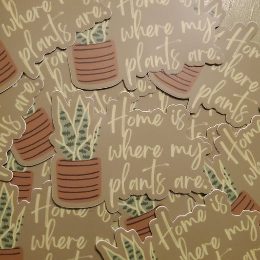 home is where my plants are