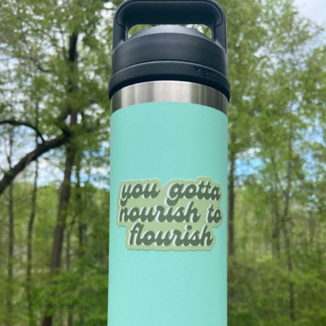 nourish to flourish sticker