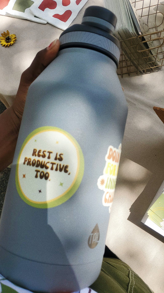 'rest is productive, too.' sticker